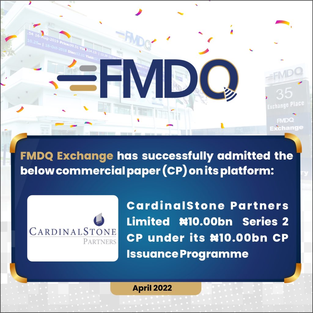 CardinalStone Partners Limited Joins Other Corporates to Quote Commercial Paper on FMDQ Exchange