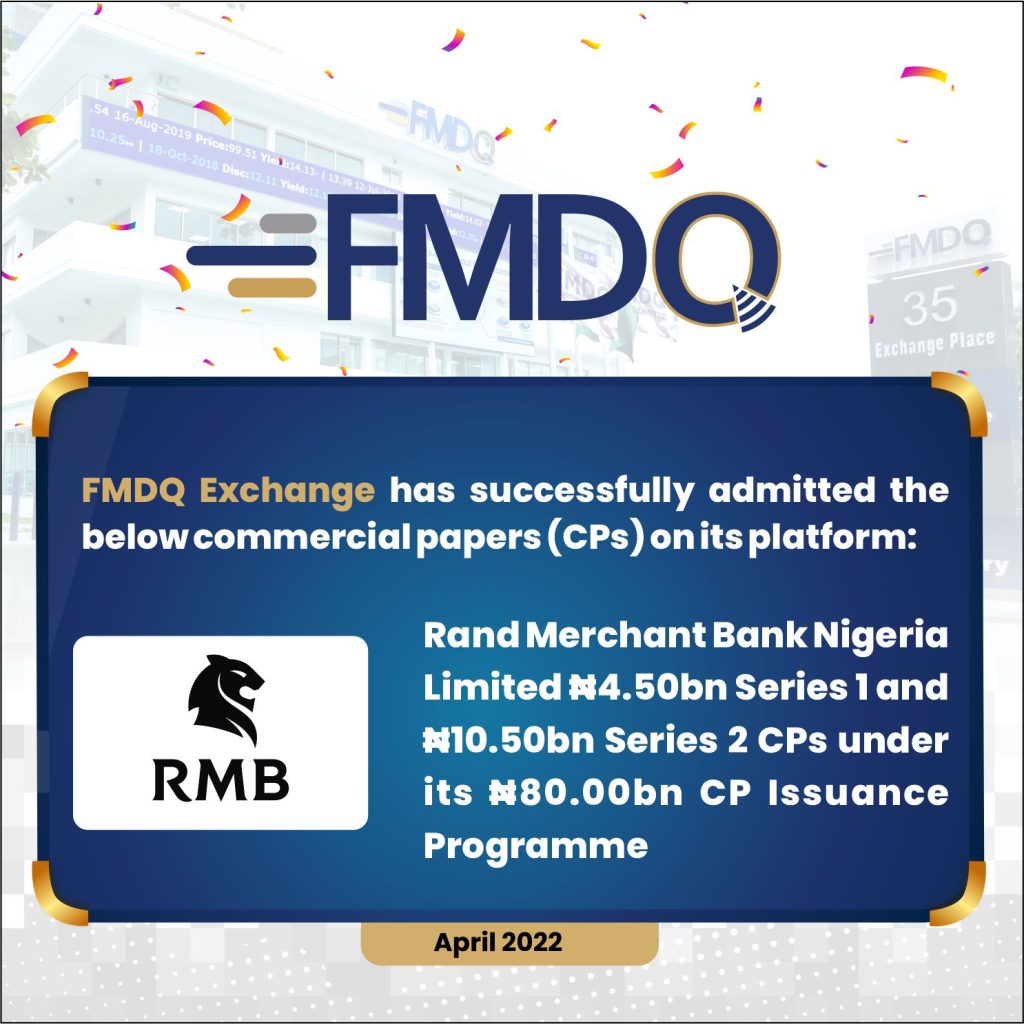 Rand Merchant Bank Nigeria Limited Quotes Series 1 and 2 Commercial Papers on FMDQ Exchange