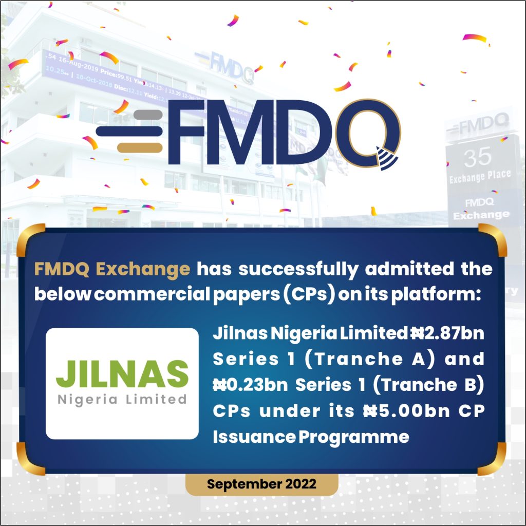 Jilnas Nigeria Limited Joins Other Corporate Issuers to Quote Commercial Papers on FMDQ Exchange 