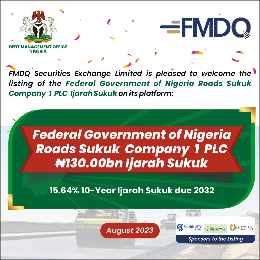 FMDQ Exchange Supports Infrastructure Development with the Listing of the FGN Roads Ijarah Sukuk on its Platform